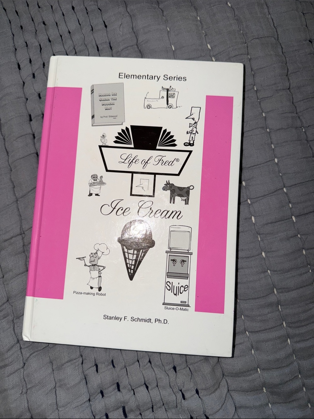Life of Fred Ice Cream Elementary Series Book - White & Pink Cover